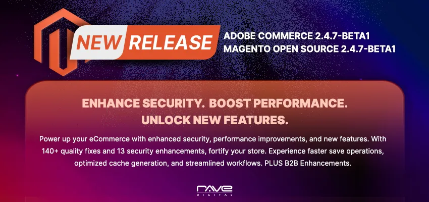 Magento 2.4.7 Beta 1 Released Magento Open Source and Adobe Commerce