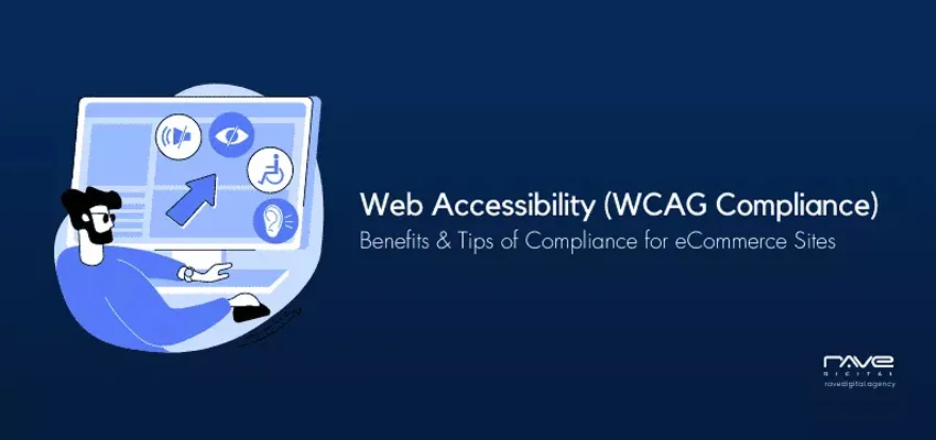 Web Accessibility Need, Benefits & Tips of WCAG Compliance for eCommerce