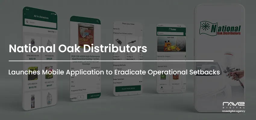 National Oak Distributors Launches Application to Eradicate Operational Setbacks