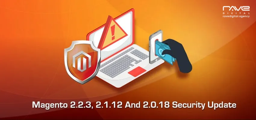 Magento 2.2.3, 2.1.12 And 2.0.18 Security Updates